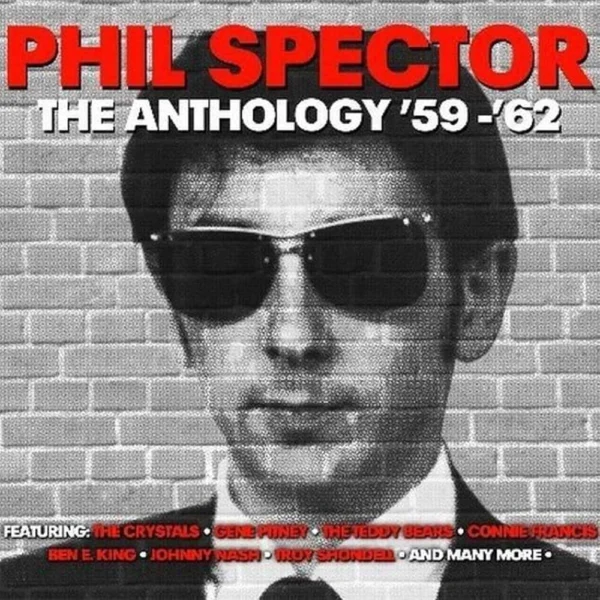 Phil Spector The Anthology ‘59-’62