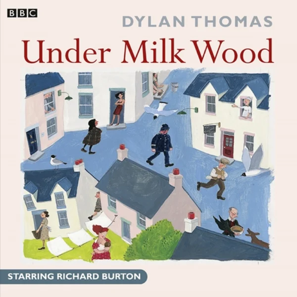 Dylan Thomas Under Milk Wood (1963) Full Cast Dramatisation