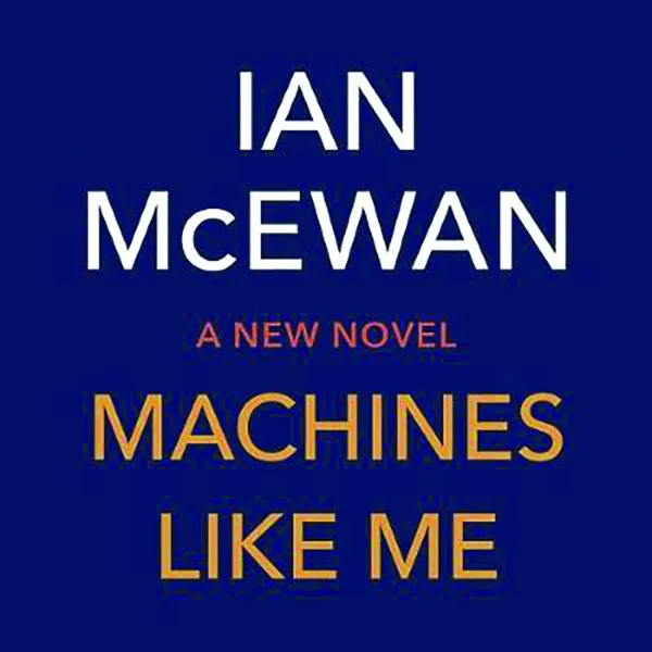 LGA1417-Ian-McEwan-Machines-Like-Me-Read-by-Billy-Howle-1-1.webp